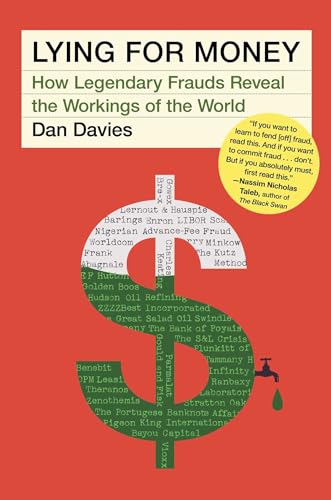Stock image for Lying for Money: How Legendary Frauds Reveal the Workings of the World for sale by ZBK Books