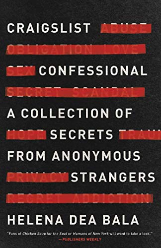 Beispielbild fr Craigslist Confessional: A Collection of Secrets from Anonymous Strangers zum Verkauf von Giant Giant