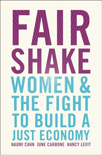 Imagen de archivo de Fair Shake: Women and the Fight to Build a Just Economy a la venta por Magus Books Seattle