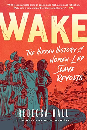Stock image for Wake: The Hidden History of Women-Led Slave Revolts for sale by BooksRun