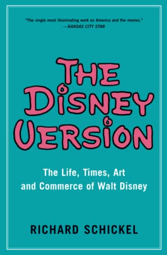 9781982115227: The Disney Version: The Life, Times, Art and Commerce of Walt Disney