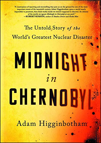 Beispielbild fr Midnight in Chernobyl: The Untold Story of the World's Greatest Nuclear Disaster zum Verkauf von medimops