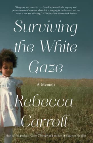 9781982116279: Surviving the White Gaze: A Memoir