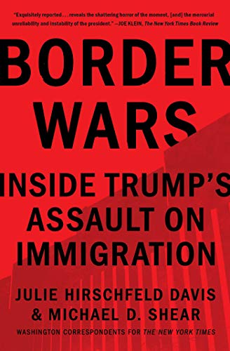 9781982117405: Border Wars: Inside Trump's Assault on Immigration