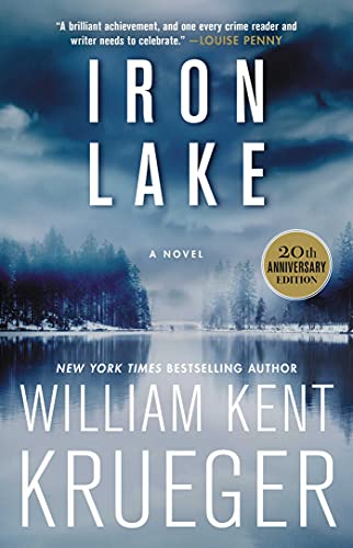 Stock image for Iron Lake (20th Anniversary Edition): A Novel (1) (Cork OConnor Mystery Series) for sale by Goodwill Books