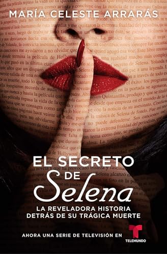 9781982117528: El Secreto de Selena (Selena's Secret): La reveladora historia detrs de su trgica muerte (Atria Espanol)