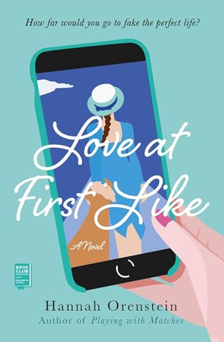 Beispielbild fr Love at First Like : A Novel zum Verkauf von Better World Books
