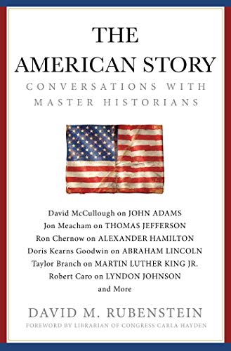 Stock image for The American Story: Conversations with Master Historians for sale by Ergodebooks