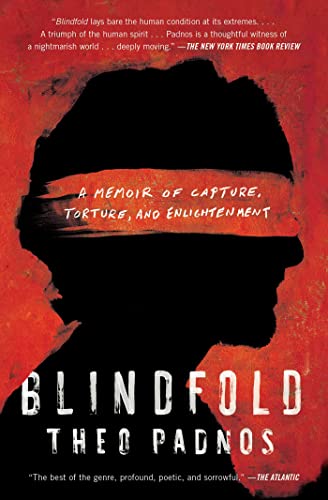Beispielbild fr Blindfold: A Memoir of Capture, Torture, and Enlightenment zum Verkauf von Goodwill