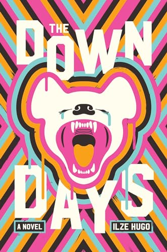 9781982121549: The Down Days: A Novel