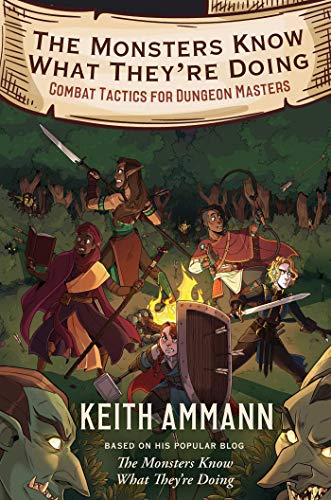 Stock image for The Monsters Know What They're Doing: Combat Tactics for Dungeon Masters (1) for sale by New Legacy Books