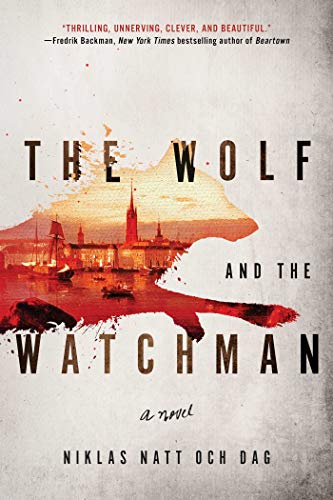 9781982123208: The Wolf and the Watchman: 1793: A Novel (Volume 1)