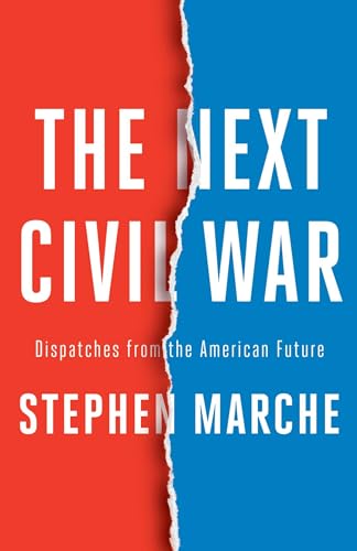 Imagen de archivo de The Next Civil War: Dispatches from the American Future a la venta por Book ReViews