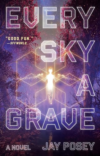 Stock image for Every Sky a Grave: A Novel (1) (The Ascendance Series) for sale by SecondSale