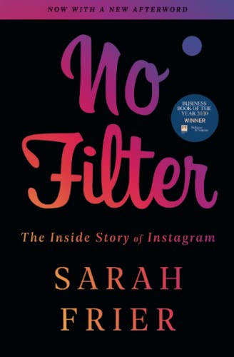 Stock image for No Filter: The Inside Story of Instagram for sale by ThriftBooks-Atlanta