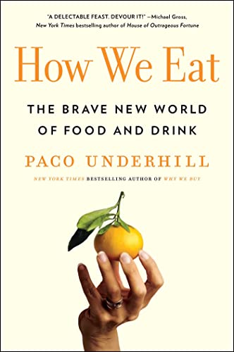 Beispielbild fr How We Eat: The Brave New World of Food and Drink zum Verkauf von BooksRun