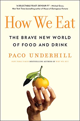 9781982127091: How We Eat: The Brave New World of Food and Drink