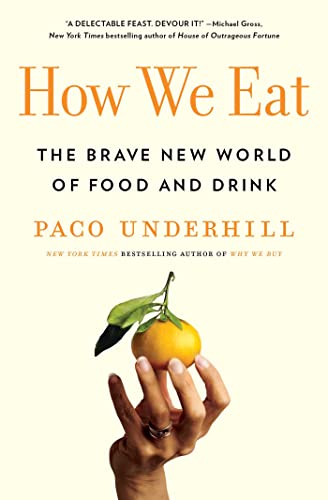 9781982127114: How We Eat: The Brave New World of Food and Drink