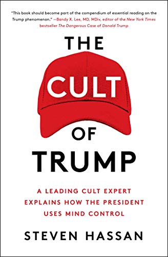 Stock image for The Cult of Trump: A Leading Cult Expert Explains How the President Uses Mind Control for sale by BooksRun