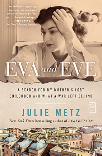Beispielbild fr Eva and Eve: A Search for My Mother's Lost Childhood and What a War Left Behind zum Verkauf von SecondSale