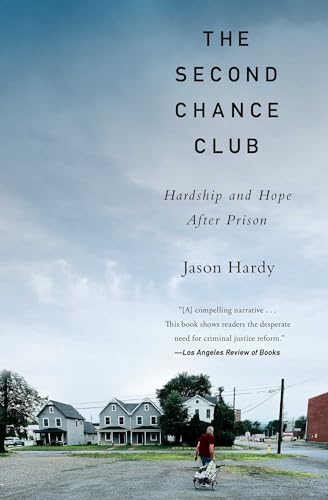 Beispielbild fr The Second Chance Club: Hardship and Hope After Prison zum Verkauf von SecondSale