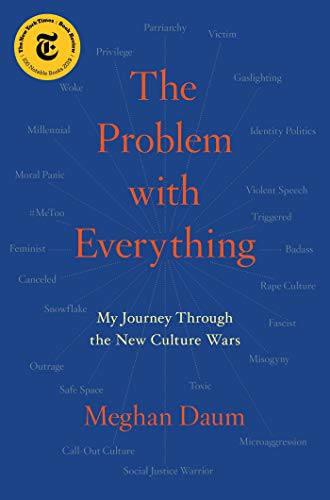 Stock image for The Problem with Everything: My Journey Through the New Culture Wars for sale by SecondSale