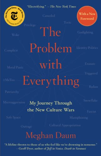 Stock image for The Problem with Everything: My Journey Through the New Culture Wars for sale by HPB-Ruby