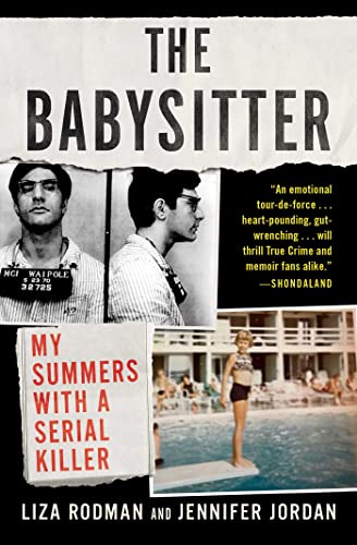 9781982129484: The Babysitter: My Summers with a Serial Killer