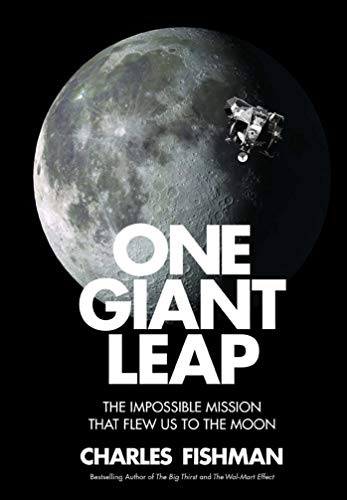 Stock image for One Giant Leap: The Impossible Mission That Flew Us to the Moon for sale by Better World Books