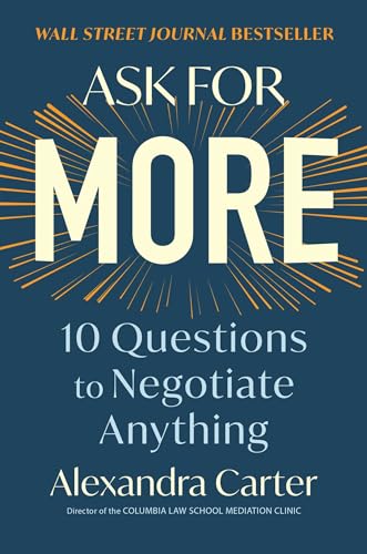 Stock image for Ask for More: 10 Questions to Negotiate Anything for sale by Decluttr
