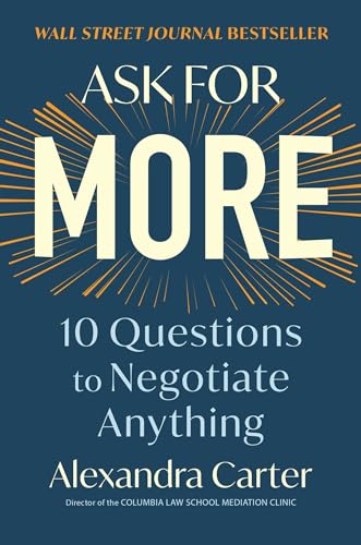 Stock image for Ask for More: 10 Questions to Negotiate Anything for sale by ZBK Books