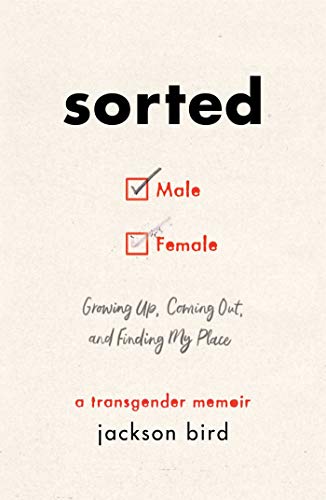 Immagine dell'editore per Sorted: Growing Up, Coming Out, and Finding My Place (A Transgender Memoir) venduto da BooksRun