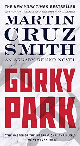 Imagen de archivo de Gorky Park (1) (The Arkady Renko Novels) a la venta por SecondSale