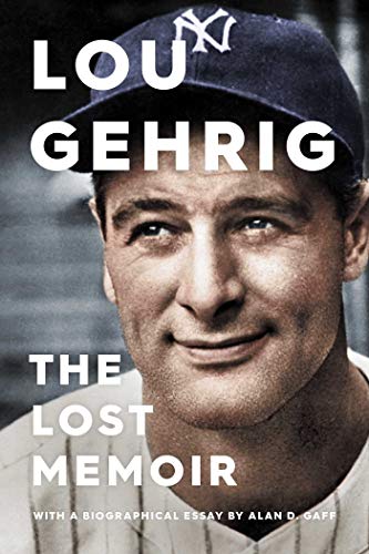 Stock image for Lou Gehrig: The Lost Memoir for sale by ThriftBooks-Atlanta