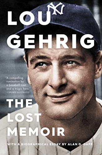 Stock image for Lou Gehrig: The Lost Memoir for sale by Goodwill of Colorado