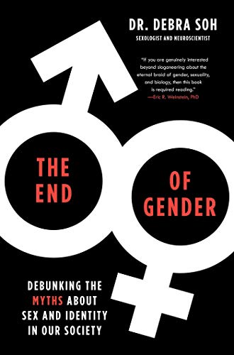 Stock image for The End of Gender: Debunking the Myths about Sex and Identity in Our Society for sale by ThriftBooks-Dallas