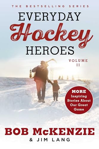 Stock image for Everyday Hockey Heroes, Volume II: More Inspiring Stories About Our Great Game for sale by Zoom Books Company
