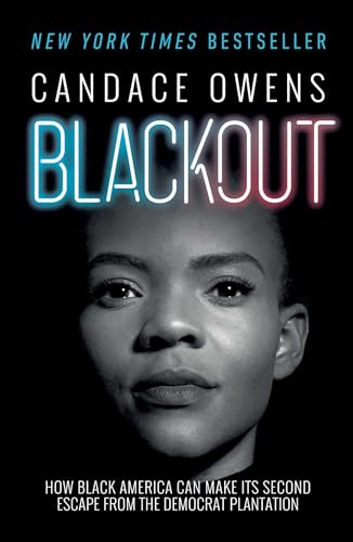 Stock image for Blackout: How Black America Can Make Its Second Escape from the Democrat Plantation for sale by Ergodebooks