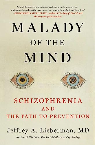 Beispielbild fr Malady of the Mind: Schizophrenia and the Path to Prevention zum Verkauf von Lakeside Books