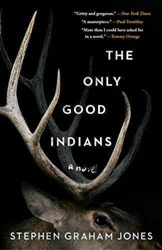 Beispielbild fr The Only Good Indians zum Verkauf von Goodwill Books