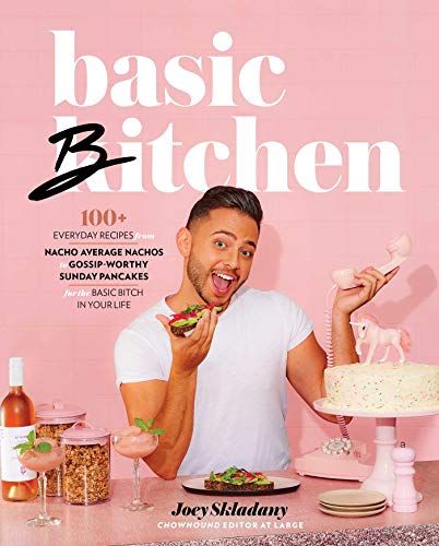 Stock image for Basic Bitchen: 100+ Everyday Recipes  from Nacho Average Nachos to Gossip-Worthy Sunday Pancakes  for the Basic Bitch in Your Life: A Cookbook for sale by ZBK Books