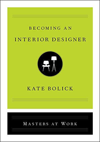 Imagen de archivo de Becoming an Interior Designer (Masters at Work) a la venta por Books Unplugged