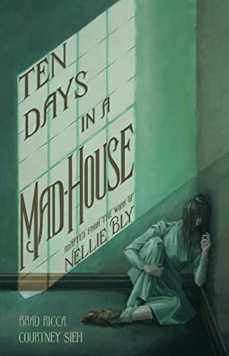 Beispielbild fr Ten Days in a Mad-House: A Graphic Adaptation zum Verkauf von Goodwill