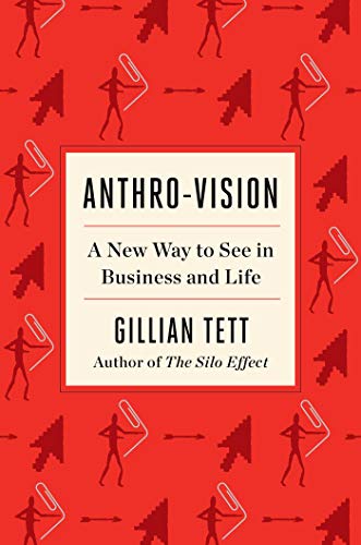 Imagen de archivo de Anthro-Vision: A New Way to See in Business and Life a la venta por HPB Inc.