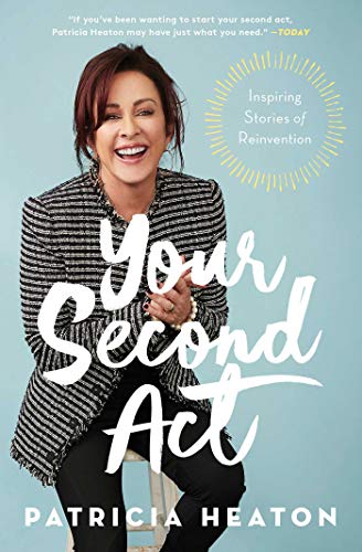 9781982141615: Your Second Act: Inspiring Stories of Reinvention