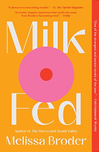 Stock image for Milk Fed: A Novel for sale by Goodwill