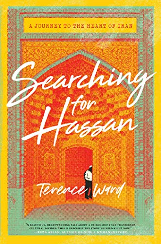 Beispielbild fr Searching for Hassan : A Journey to the Heart of Iran zum Verkauf von Better World Books