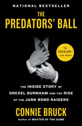 Stock image for The Predators' Ball: The Inside Story of Drexel Burnham and the Rise of the Junk Bond Raiders for sale by ThriftBooks-Dallas