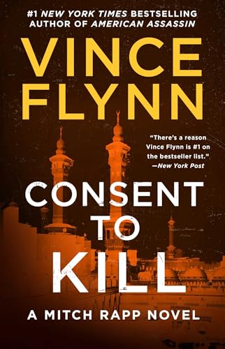 Beispielbild fr Consent to Kill: A Thriller (Mitch Rapp Novel, A) zum Verkauf von BooksRun