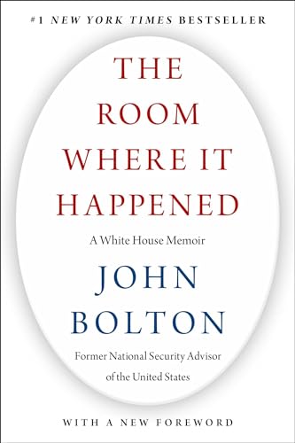Beispielbild fr The Room Where It Happened: A White House Memoir zum Verkauf von Monster Bookshop